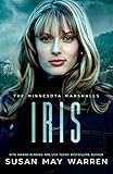 Iris: An athlete hero, forced proximity, international race to save lives/A Minnesota Marshalls Novel (4) (The Marshall Family Saga Book 12)