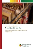 A violência e a lei 3639846788 Book Cover
