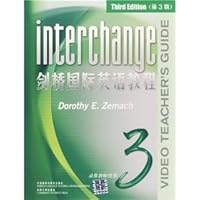 Interchange Level 3 Video Teacher's Guide China Edition 7560063624 Book Cover