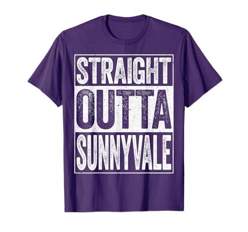 Straight Outta Sunnyvale T-Shirt California Shirt T-Shirt