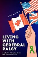 Living With Cerebral Palsy 1738873404 Book Cover