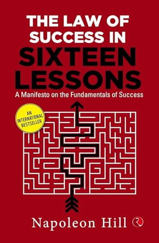 Image of THE LAW OF SUCCESS IN SIXTEEN LESSONS: A Manifesto on the Fundamentals of Success