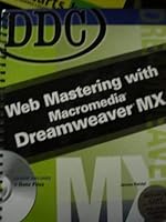 Web Mastering with Macromedia Dreamweaver MX 0131837133 Book Cover