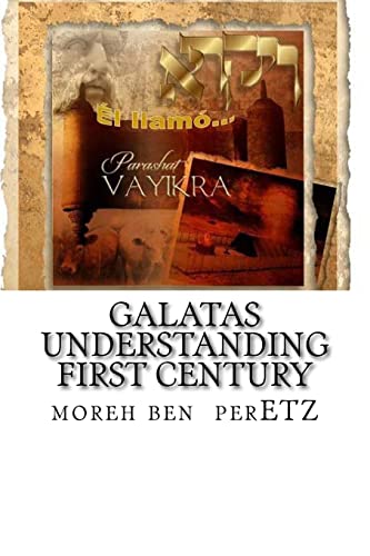 Galatas Understanding First Century: Exhortation to Believers