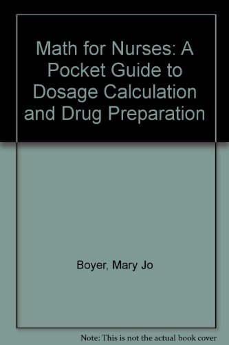 Math for Nurses: A Pocket Guide to Dosage Calcu... 0397551177 Book Cover