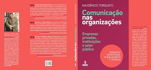 Comunicação nas organizações: empresas privadas, instituições e setor público : conceitos, estratégi