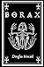Borax: The Jewel of Midnight