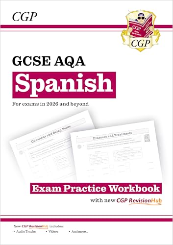 New GCSE Spanish AQA Exam Practice Workbook with CGP RevisionHub (for exams from 2026)