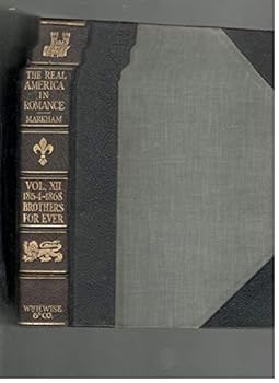 THE REAL AMERICA IN ROMANCE VOL. X-1783-1824-VALOR AND VICTORY