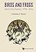 BIRDS AND FROGS: SELECTED PAPERS OF FREEMAN DYSON, 1990-2014