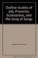Outline Studies of Job, Proverbs, Ecclesiastes, and Song of Songs B0007EUDB0 Book Cover