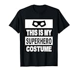 Retro This is My Superhero Costume Shirt Lazy Costume Mask T-Shirt