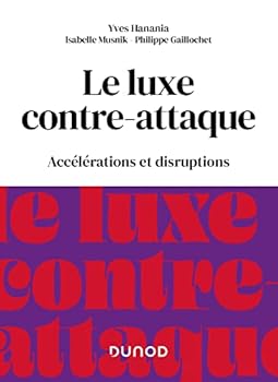 Paperback Le luxe contre-attaque: Accélérations et disruptions [French] Book