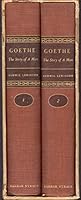 Goethe: The Story of a Man; (2 Vol.) Being the Life of Joha B0018GAV4A Book Cover