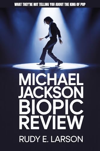 Michael Jackson Biopic Review: What They’re Not Telling You About...