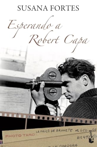 Esperando a Robert Capa: 1 (Novela)