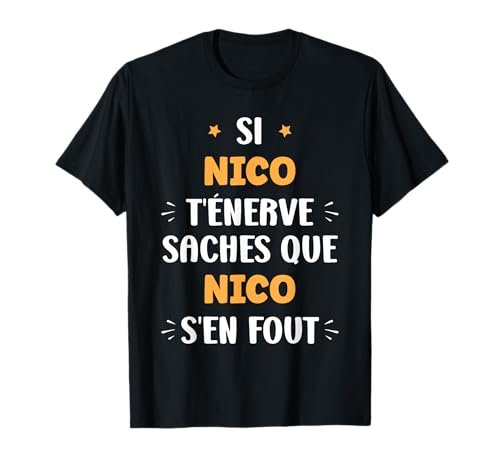 Photo de Nom Si Nico t'énerve Humour prénom personnalisé Nico T-Shirt