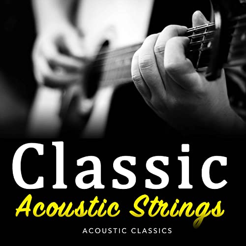 Amazon Music Acoustic ClassicsのClassic Acoustic Strings Amazon.co.jp