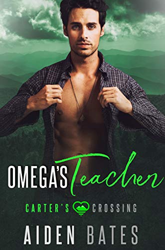 Omega's Teacher (Carter's Crossing Book 3)