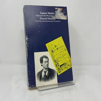 Gustav Mahler: The Wunderhorn Years
