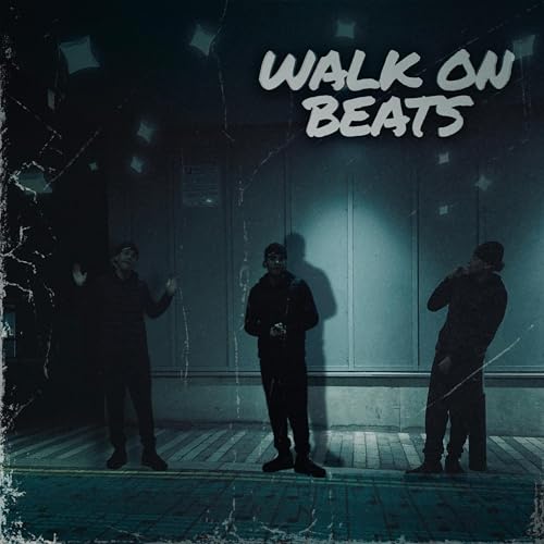 Walk On Beats [Explicit]