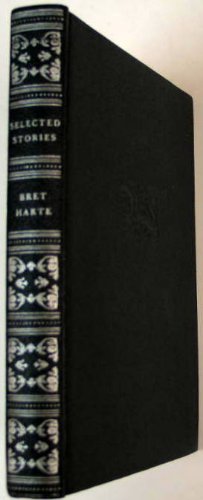 Selected Stories of Bret Harte B0027WA4FK Book Cover