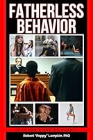 Fatherless Behavior: Is It For Clicks or Clout 0984561161 Book Cover