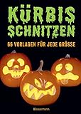  Kürbis schnitzen: 66 Anleitungen und Vorlagen für gruselige oder lustige Halloween-Gesichter