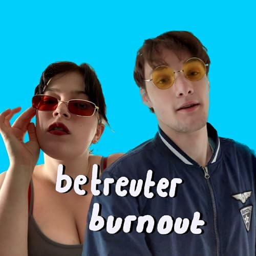 Betreuter Burnout cover art