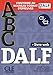 ABC DALF. Conforme au nouveau format d'épreuves. Per le Scuole superiori. Con e-book. Con CD-Audio: Livre de l'eleve + CD + Entrainement en ligne C1/C2 immagine