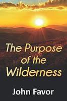 The Purpose of the Wilderness 1070896365 Book Cover