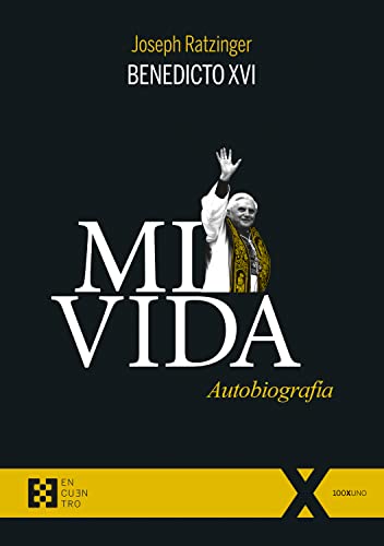 Mi vida: Autobiografía (100xUNO nº 117)