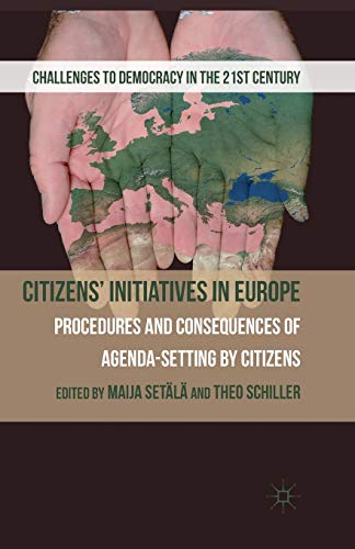Citizens' Initiatives in Europe: Procedures and Consequences of Agenda-Setting by Citizens (Challenges to Democracy in the 21st Century)