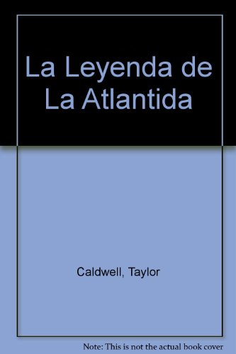 La Leyenda de La Atlantida (Spanish Edition) [Spanish] 9684193106 Book Cover
