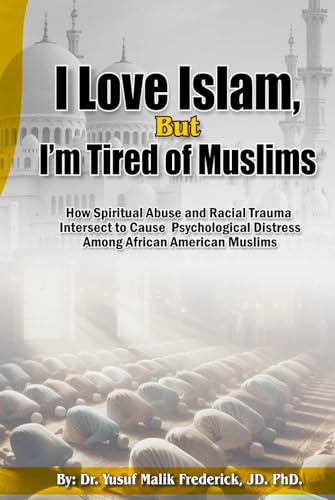 I love Islam, But I’m Tired of Muslims: How Spiritual