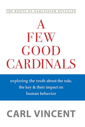 A Few Good Cardinals: The Rule, The Key & Human