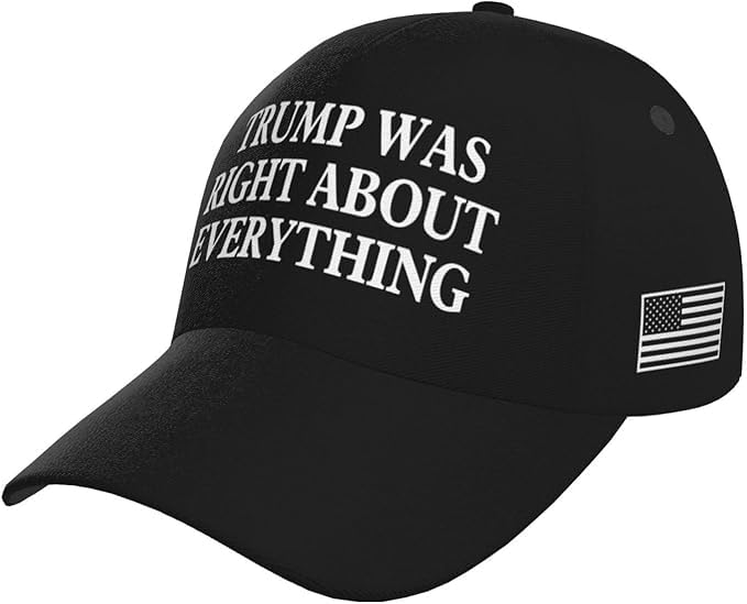 Trump was Right About Everything Hat MAGA Donald Trump 2024 45-47 with USA Flag Baseball Cap Black
