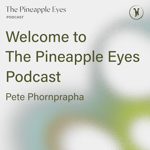 『Welcome to The Pineapple Eyes Podcast』のカバーアート