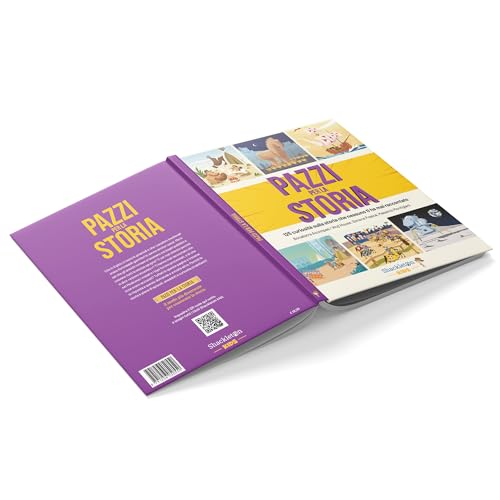 Pazzi Per La Storia. 125 Curiosità Sulla Storia Che Nessuno Ti Ha Mai Raccontato - 2