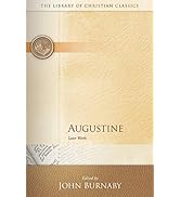 Augustine: Later Works (The Library of Christian Classics)