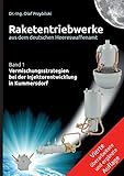kummersdorfer see Raketentriebwerke aus dem deutschen Heereswaffenamt: Band 1 Vermischungsstrategien bei der Injektorentwicklung in Kummersdorf