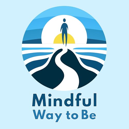 Couverture de Mindful Way to Be