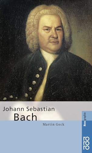 Johann Sebastian Bach - Martin Geck Kartoniert (TB)