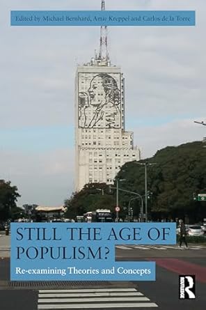 Buy Still the Age of Populism?: Re-examining Theories and Concepts Book