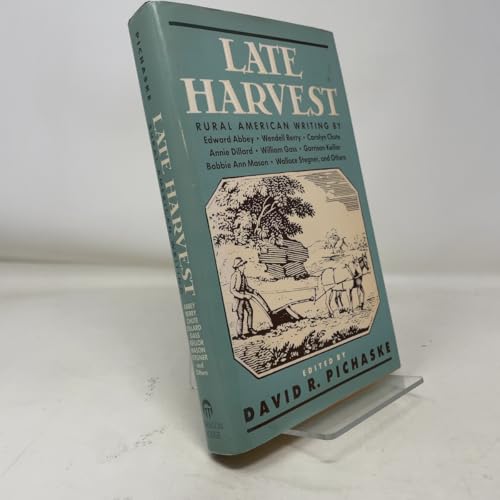 Late Harvest: Rural American Writing 1557780498 Book Cover