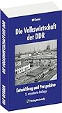  Die Volkswirtschaft der DDR: Entwicklung und Perspektiven