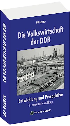 Die Volkswirtschaft der DDR  Entwicklung und Perspektiven