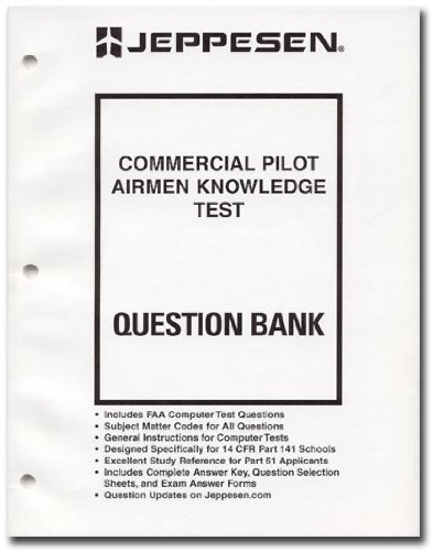 Commercial Pilot Airman Knowledge Test Question Bank JS334258-013 ...