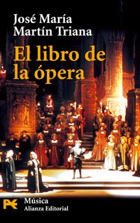 El libro de la ópera (El Libro De Bolsillo - Humanidades) El libro de la ópera (El Libro De Bolsillo - Humanidades)