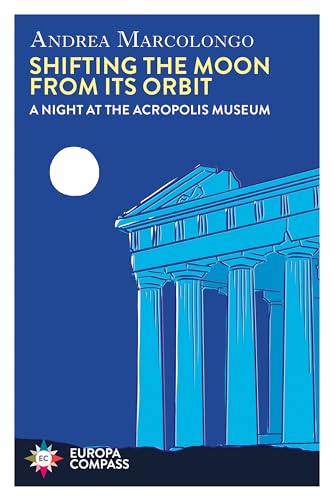 Shifting The Moon From Its Orbit: A Night At The Acropolis